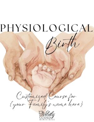 *Guided* Physiological Birth Course